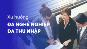 Xu hướng đa ngành nghề